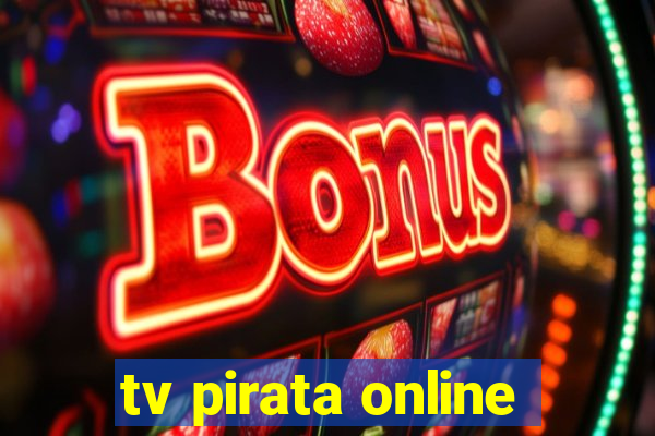 tv pirata online